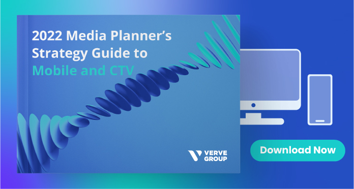 2022 Media Planner's Strategy Guide to Mobile and CTV