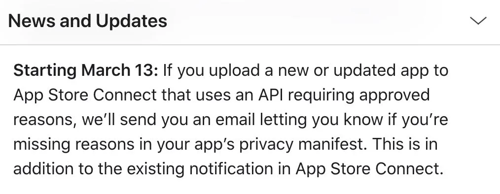 Beginning March 13, 2024, Apple will email app developers a reminder if they are not providing an approved reason for API use.