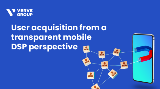 User acquisition for app developers - mobile DSP perspective