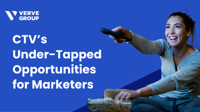 Verve_CTV Under-Tapped Opportunities for Marketers_Blog_Girl with remote and popcorn